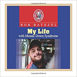 My Life with Mosaic Down Syndrome